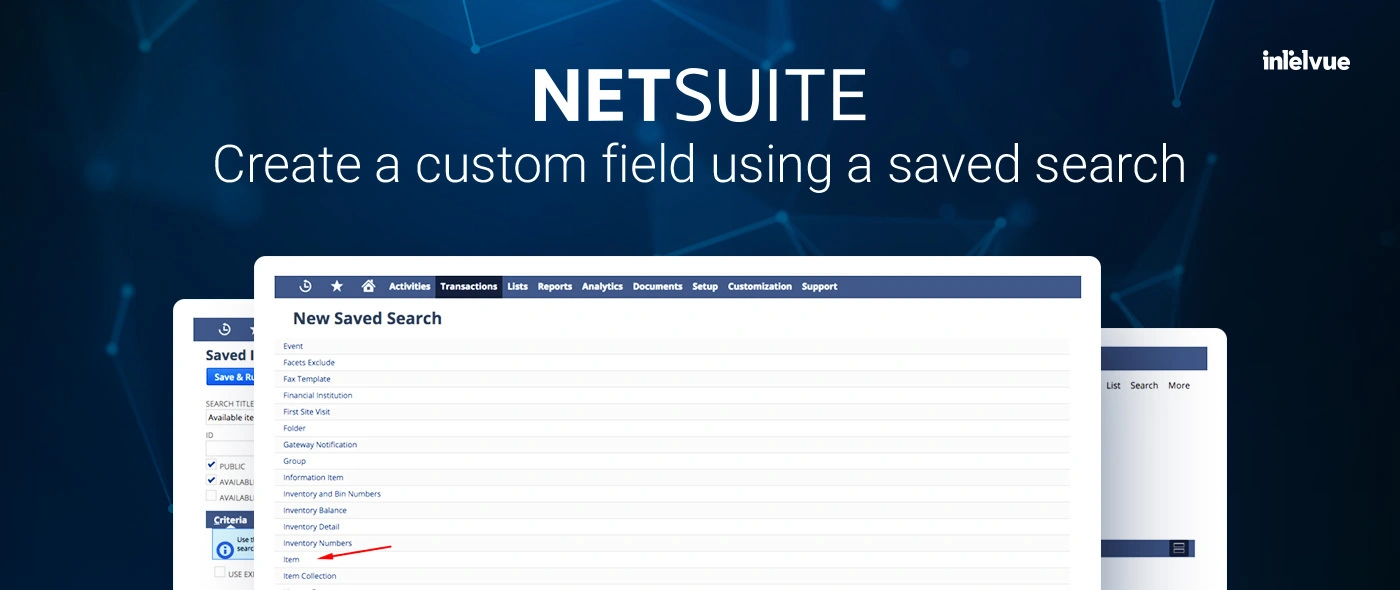 Netsuite Create a custom field using a saved search