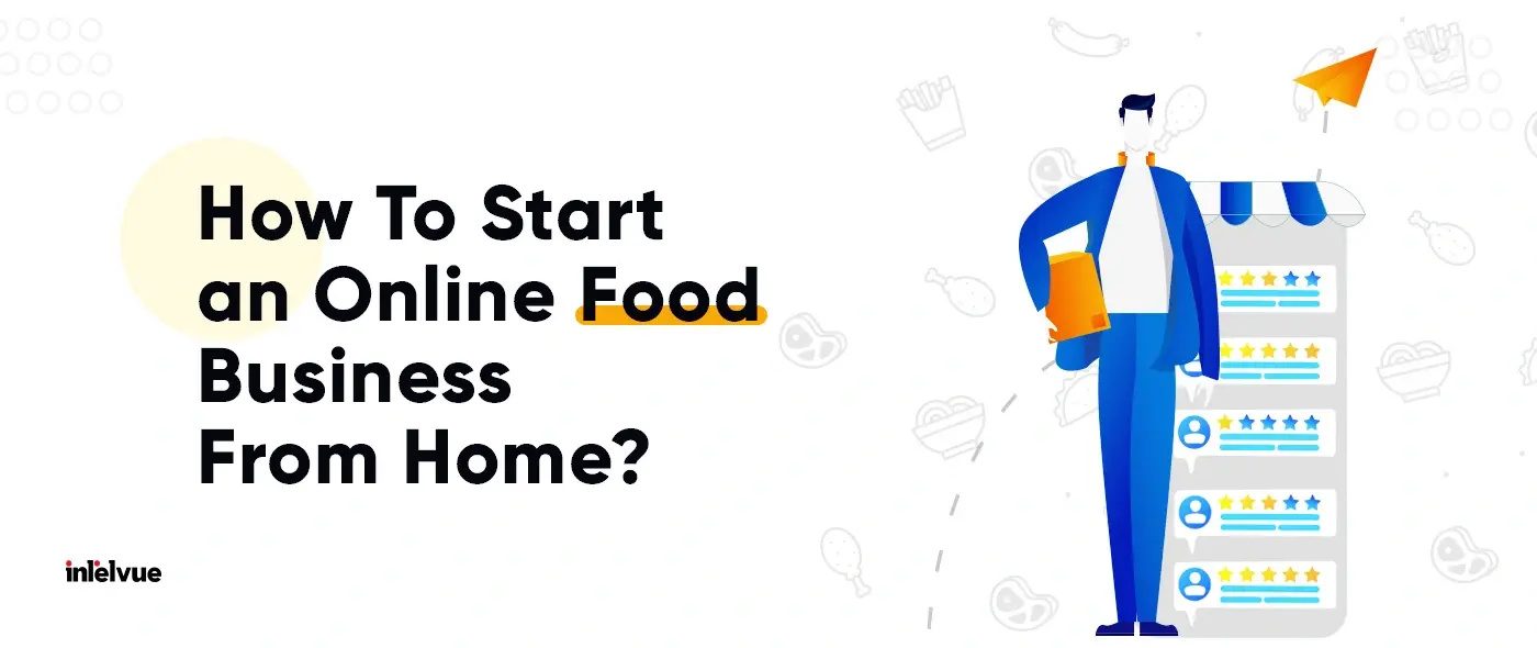 How To Start an Online Food Business from Home
