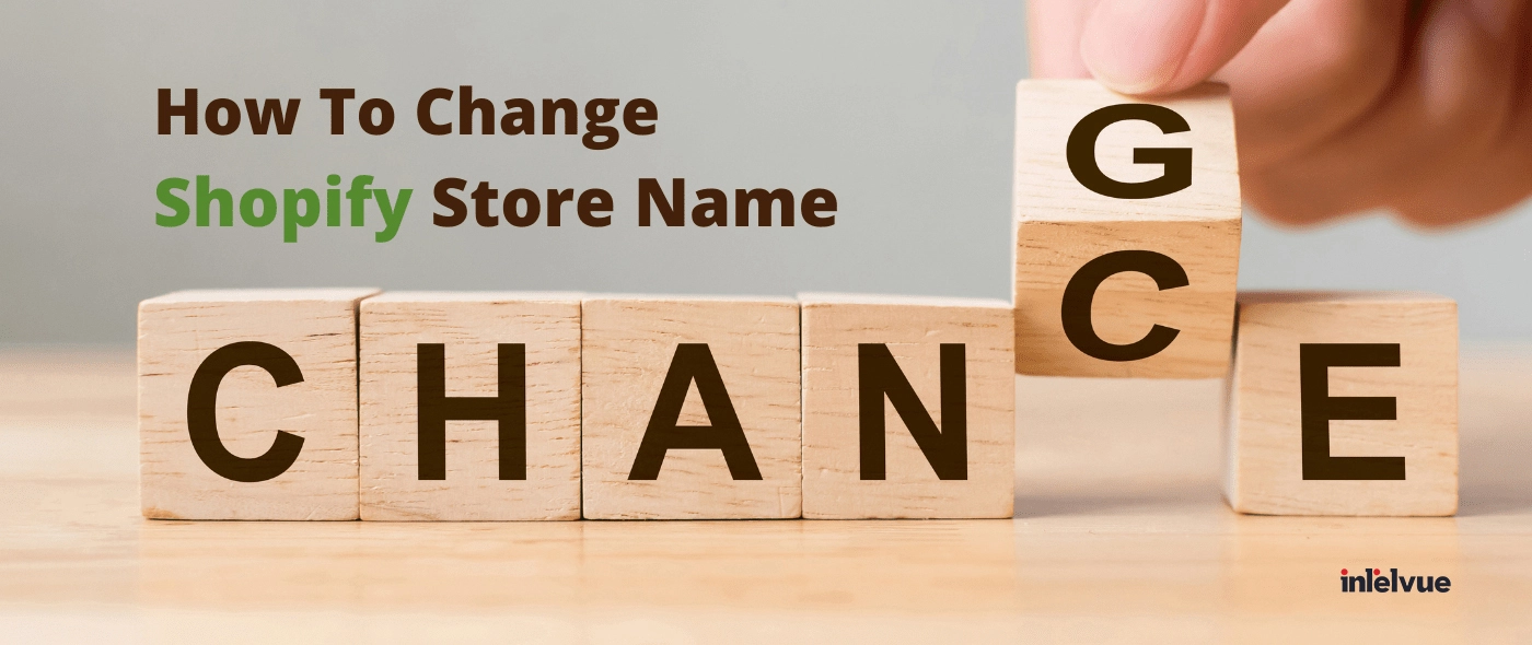 How To Change Shopify Store Name on Mobile & Admin Website – 5 Steps To Follow