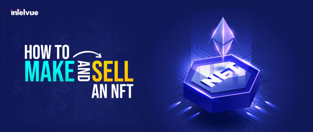 How to Make & Sell an NFT